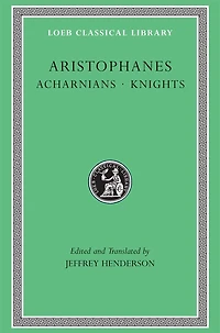 Acharnians. Knights
