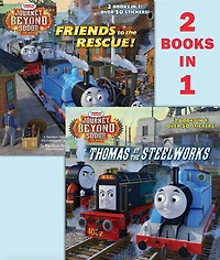 Thomas at the Steelworks/Friends to the Rescue (Thomas & Friends: Journey BeyondSodor)