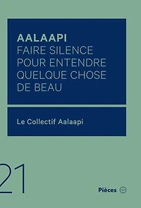 Aalaapi: faire silence pour entendre quelque chose de beau