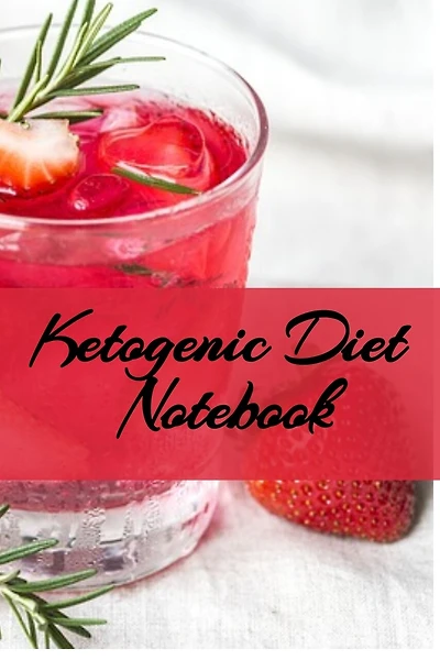 Ketogenic Diet Notebook: Writing Down Your Favorite Keto Recipes, Inspirations, Quotes, Sayings & Notes About Your Secrets O