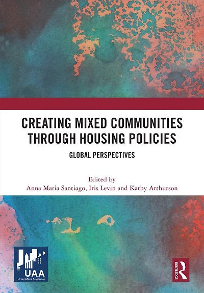 Creating Mixed Communities through Housing Policies: Global Perspectives