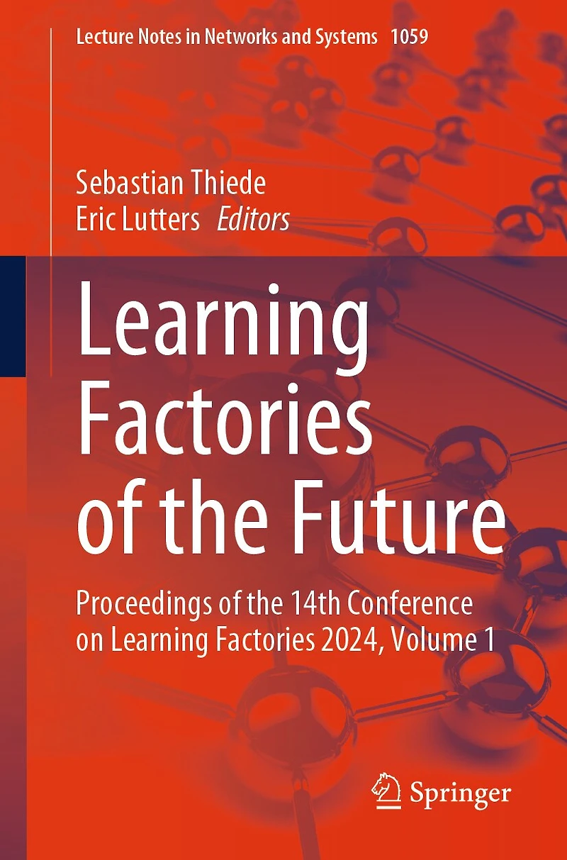 Learning Factories of the Future: Proceedings 14th Conference on 2024, Volume 1