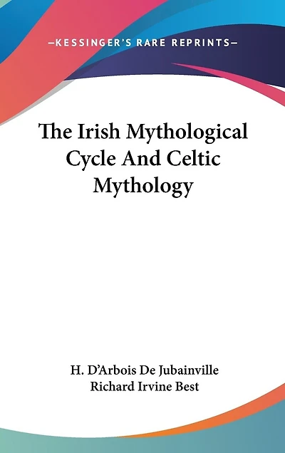 The Irish Mythological Cycle And Celtic Mythology