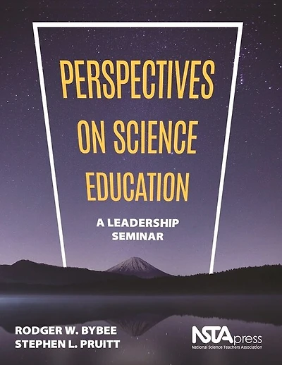 Perspectives on Science Education: A Leadership Seminar