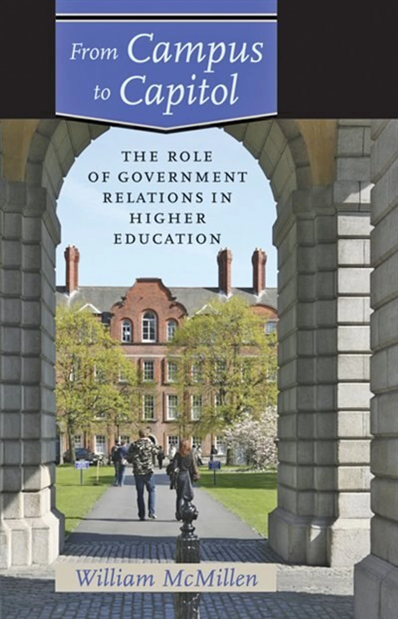 From Campus to Capitol: The Role of Government Relations Higher Education