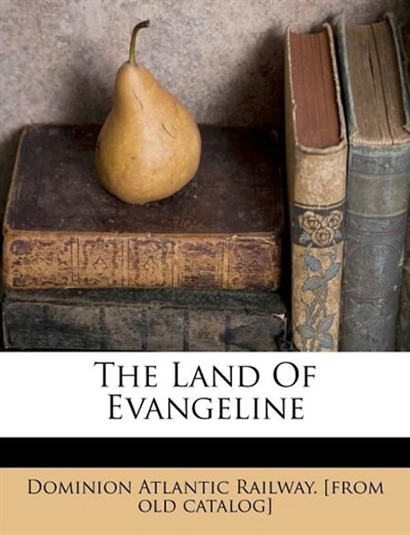 The Land of Evangeline