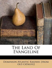 The Land of Evangeline