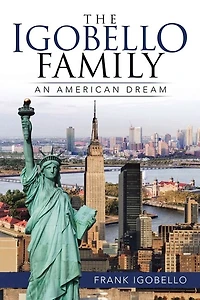 The Igobello Family: An American Dream