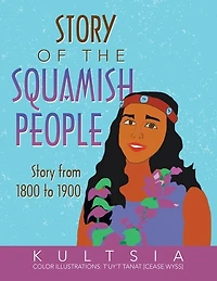 Story of the Squamish People: from 1800 to 1900