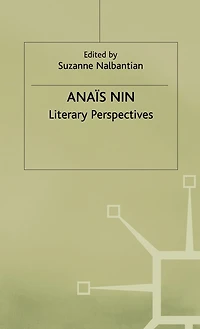 Anais Nin: Literary Perspectives