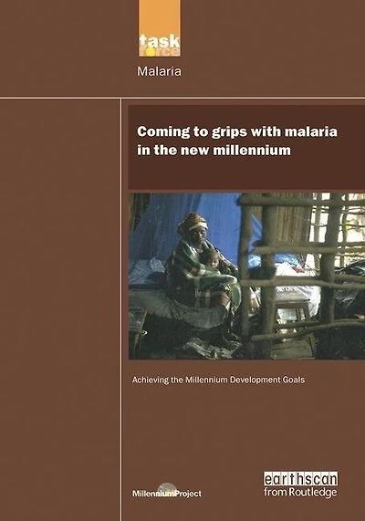 UN Millennium Development Library: Coming to Grips with Malaria the New