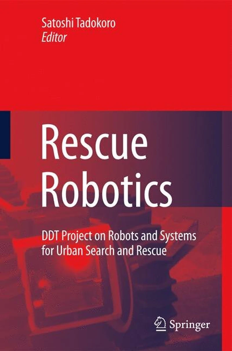 Rescue Robotics: DDT Project on Robots and Systems for Urban Search