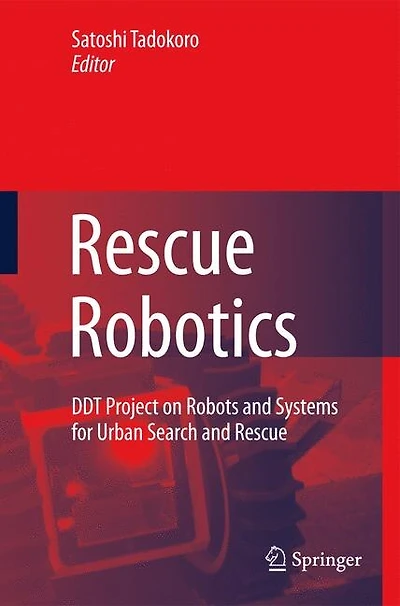Rescue Robotics: DDT Project on Robots and Systems for Urban Search