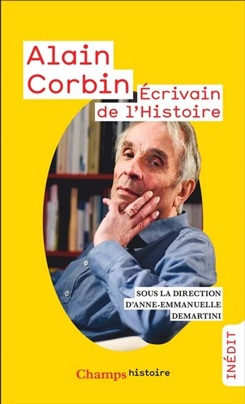 Alain Corbin: écrivain de l'histoire