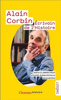 Alain Corbin: écrivain de l'histoire