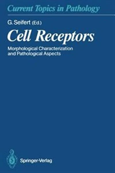 Cell Receptors: Morphological Characterization and Pathological Aspects