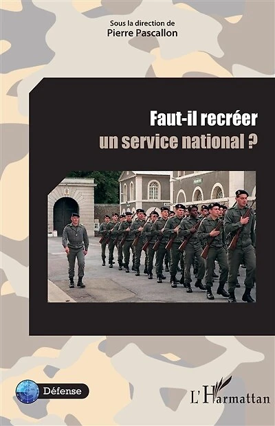 Faut-il Recréer Un Service National ?
