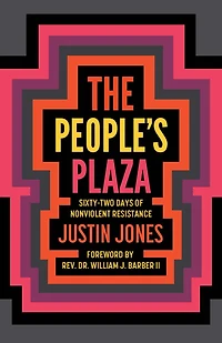 The People's Plaza: Sixty-Two Days of Nonviolent Resistance