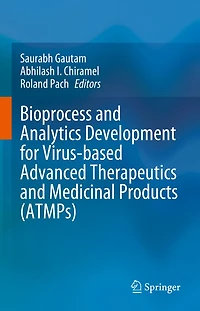 Bioprocess and Analytics Development for Virus-based Advanced Therapeutics Medicinal Products (ATMPs)
