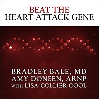 Beat The Heart Attack Gene Lib/E: Revolutionary Plan to Prevent Disease, Stroke, and Diabetes