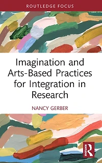 Imagination and Arts-Based Practices for Integration Research