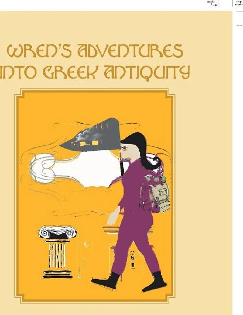 Wren'S Adventures into Greek Antiquity