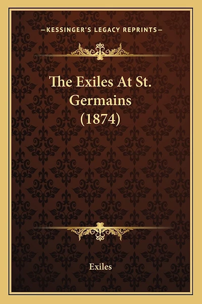The Exiles At St. Germains (1874)