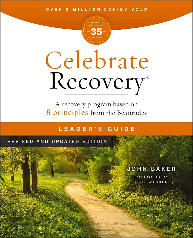 Celebrate Recovery Leader's Guide, Revised and Updated: a Program for Implementing Christ-Centered Ministry Your Church