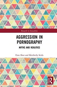Aggression Pornography: Myths and Realities