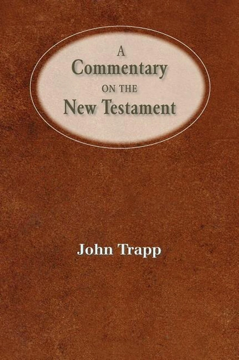 A Commentary Of The New Testament