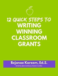 12 Quick Steps to Writing Winning Classroom Grants