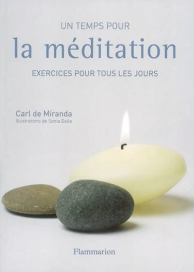 Un temps pour la méditation : exercices pour tous les jours: exercices pour tous les jours