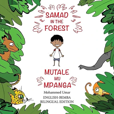 Samad in the Forest: English-Bemba Bilingual Edition