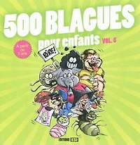 500 blagues pour enfants, Vol. 5