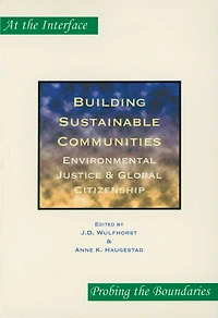 Building Sustainable Communities: Environmental Justice & Global Citizenship