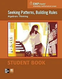 Empower Math, Seeking Patterns, Building Rules: Algebraic Thinking, Student Edition