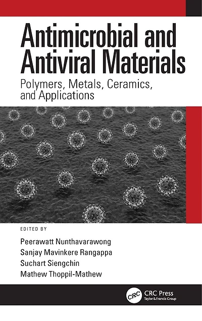 Antimicrobial and Antiviral Materials: Polymers, Metals, Ceramics, Applications
