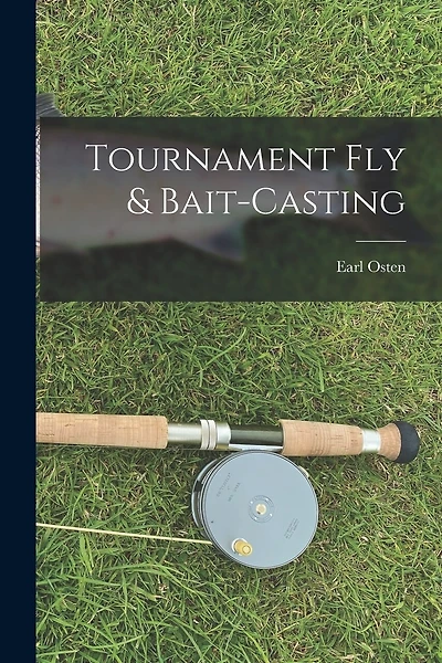Tournament Fly & Bait-casting