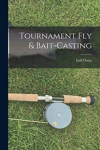 Tournament Fly & Bait-casting