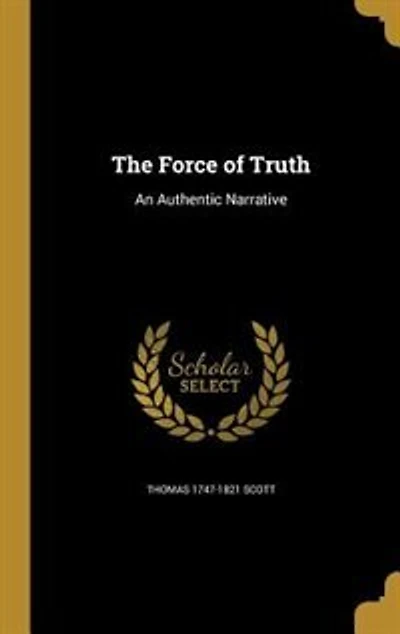 The Force of Truth: An Authentic Narrative