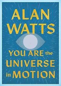 You Are the Universe Motion