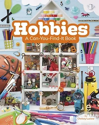 Hobbies: A Can-You-Find-It Book