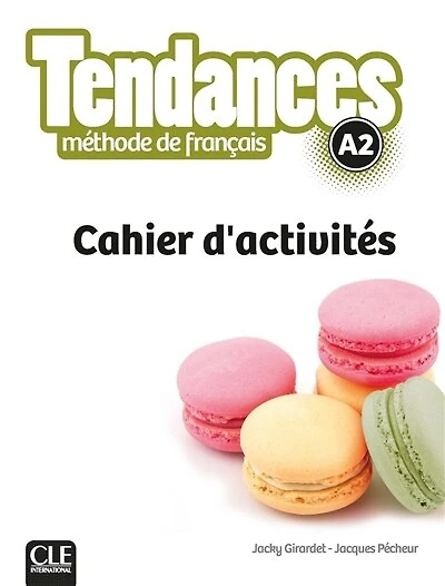 Tendances, méthode de français, A2: cahier d'activités