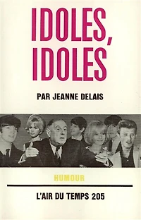 Idoles, idoles
