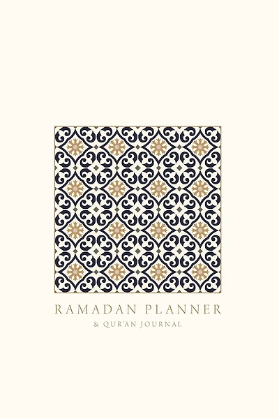 Ramadan Planner with Integrated Qur'an Journal: Square: Focus on spiritual, physical and mental health