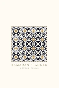 Ramadan Planner with Integrated Qur'an Journal: Square: Focus on spiritual, physical and mental health