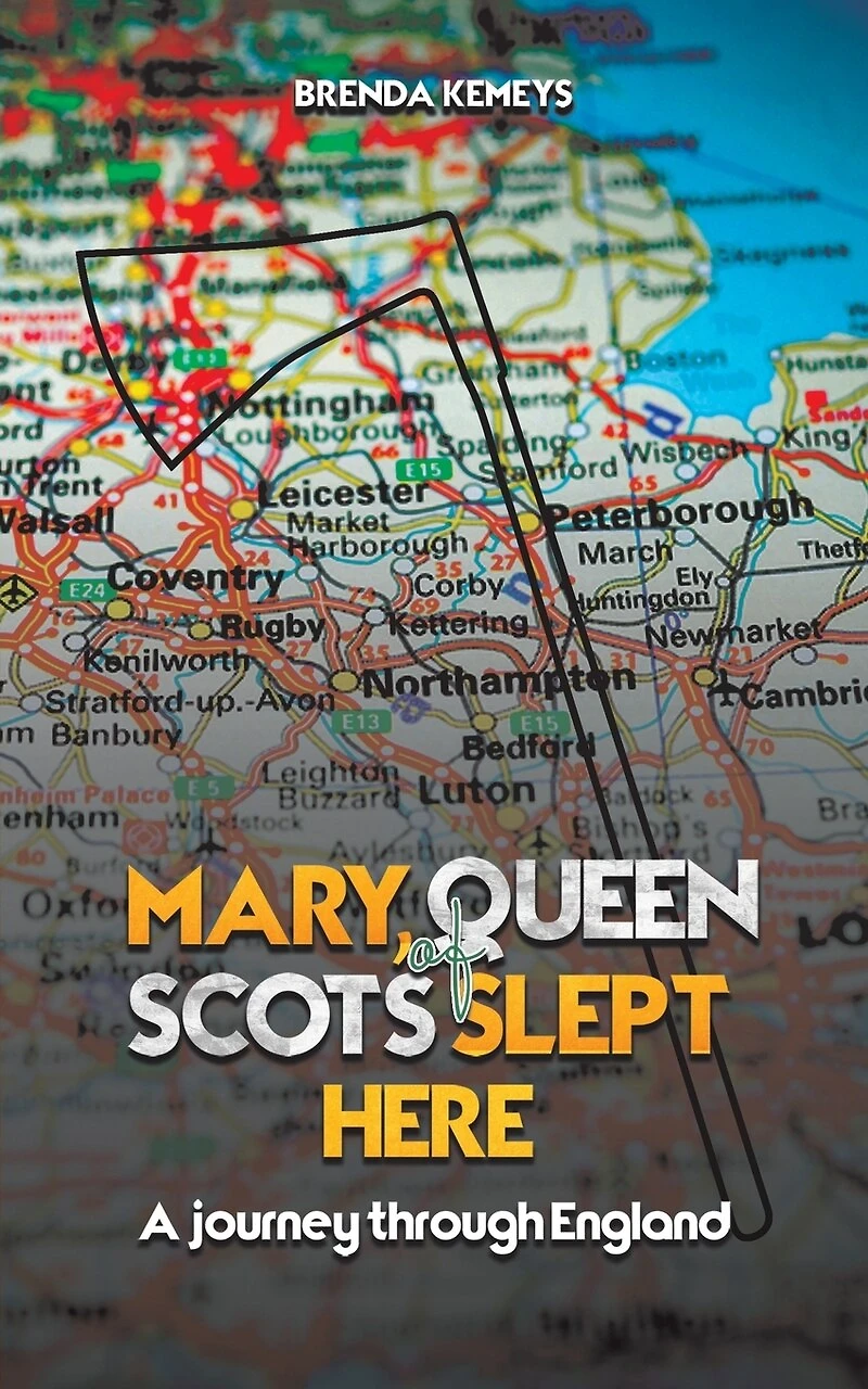 Mary, Queen of Scots Slept Here