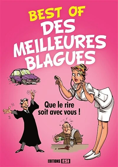 Best of des meilleures blagues: que le rire soit avec vous !