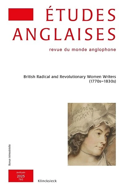 Etudes anglaises, n°78-2. British radical and Revolutionary women writers (1770s-1830s)