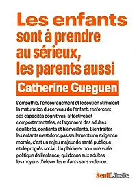 les enfants sont à prendre au sérieux, parents aussi